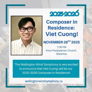 The Wellington Wind Symphony is VERY excited to welcome our Composer-in-Residence for the season, Viet Cuong. Viet is an incredible young voice in the wind band world, and has written many wonderful pieces for the repertoire. We will be featuring three works by Viet in our programme, and he will be with us for a Q&A discussion before the concert, moderated by our Artistic Director Dr. Cynthia Johnston Turner.
Described as “alluring” and “stirring” by The New York Times, the music of Vietnamese-American composer Viet Cuong has been performed on six continents by musicians and ensembles such as the New York Philharmonic, Eighth Blackbird, Saint Paul Chamber Orchestra, Sō Percussion, Alarm Will Sound, Atlanta Symphony, Sandbox Percussion, Albany Symphony, PRISM Quartet, and Dallas Winds, among many others. Cuong’s music has been featured in venues such as Carnegie Hall, Lincoln Center, and the Kennedy Center, and his works for wind ensemble have amassed several hundreds of performances worldwide.
We could go on, but come see for yourselves why we are so excited about meeting him and performing his works!
📆 November 28th
⏰ 7:30 pm
📍 Knox Presbyterian Church (50 Erb St, W, Waterloo)
🎟 Tickets available at: https://wellingtonwindsymphony.ca/evergreen/