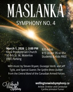 Save the date 🤩

The Wellington Wind Symphony proudly presents Maslanka's 4th Symphony, along with music from Steven Bryant, Giuseppe Verdi, and Jeff Tyzik. 

We will be joined by special guests 'The Spitfire Brass Quintet' from the Central Band of the Canadian Armed Forces!

📆 March 1st
⏰ 3:00 PM
📍 Knox Presbyterian Church (50 Erb St, W, Waterloo)

🎟 Tickets available at: 
www.wellingtonwindsymphony.ca